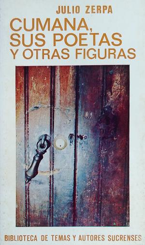 Cumaná, sus poetas y otras figuras